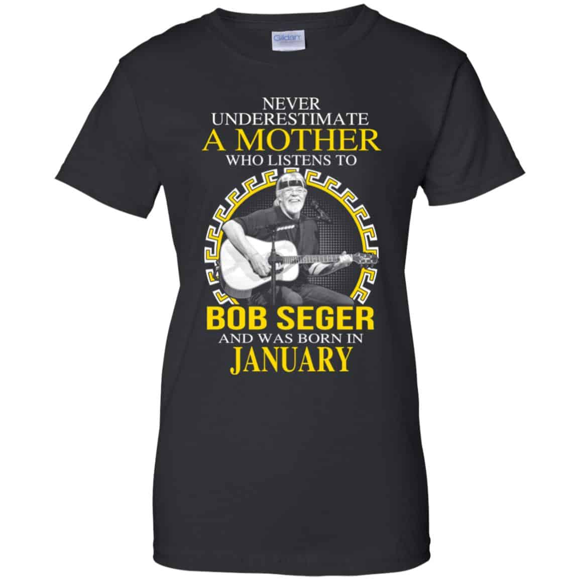 A Mother Who Listens To Bob Seger And Was Born In January T-Shirts, Hoodie, Tank