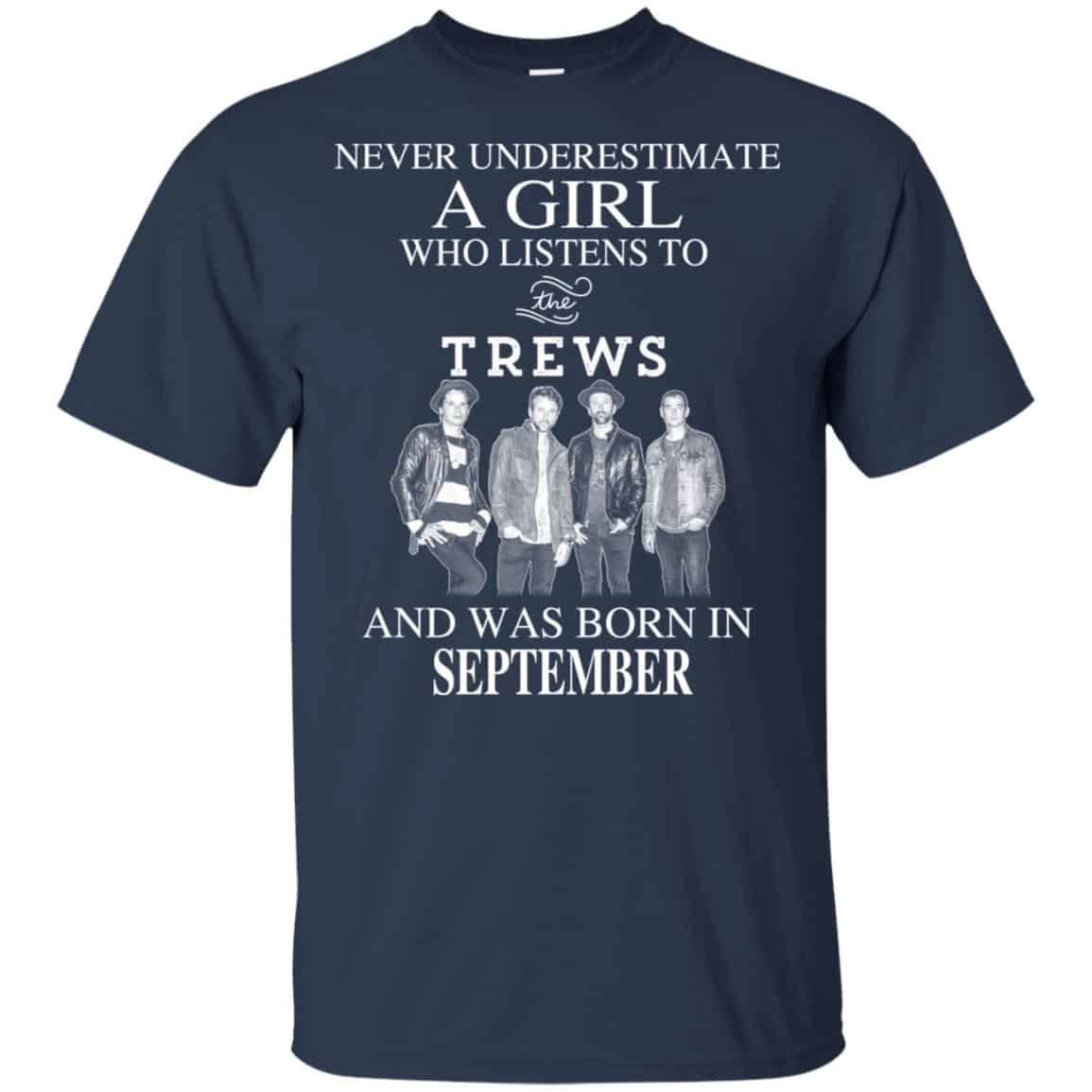 A Girl Who Listens To The Trews And Was Born In September T-Shirts, Hoodie, Tank