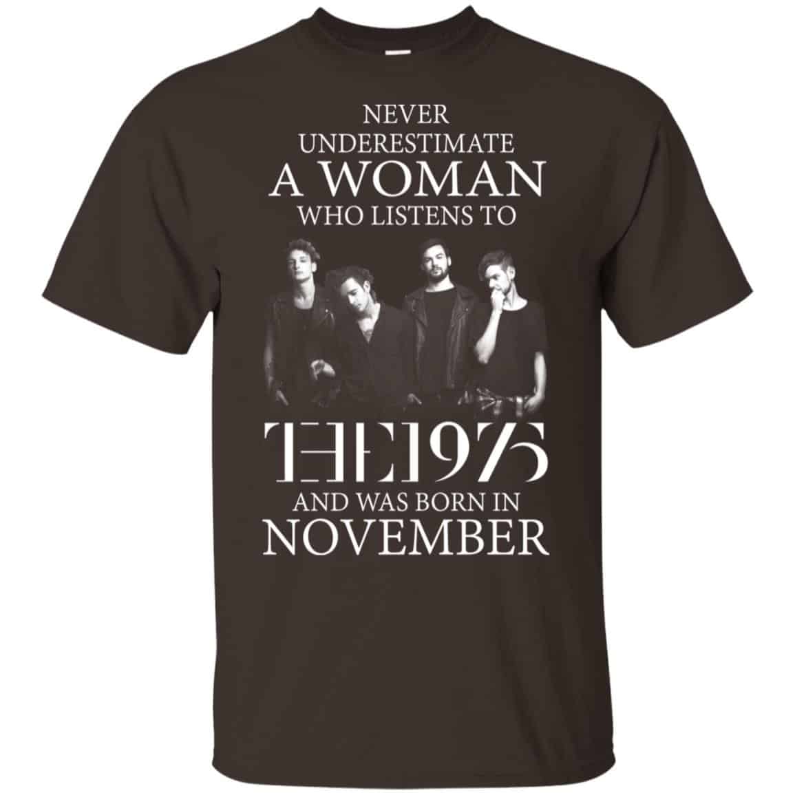 A Woman Who Listens To The 1975 And Was Born In November T-Shirts, Hoodie, Tank