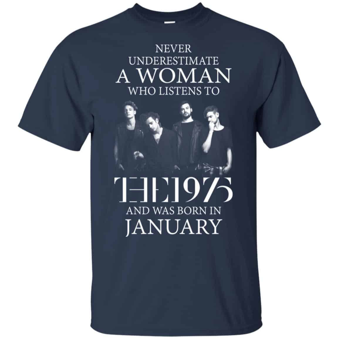 A Woman Who Listens To The 1975 And Was Born In January T-Shirts, Hoodie, Tank