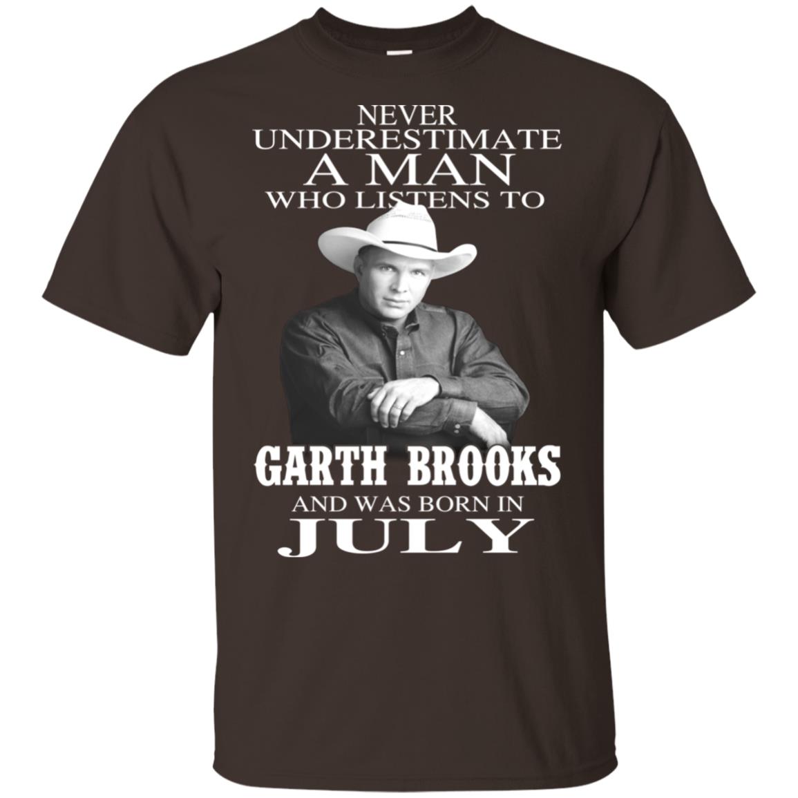 A Man Who Listens To Garth Brooks And Was Born In July T-Shirts, Hoodie, Tank