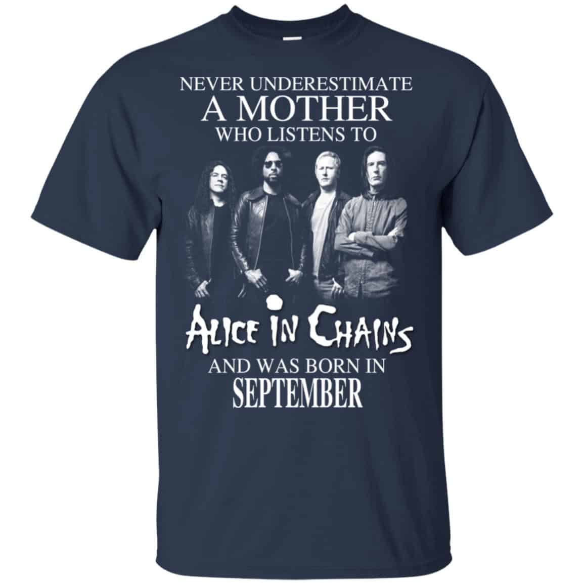 A Mother Who Listens To Alice In Chains And Was Born In September T-Shirts, Hoodie, Tank