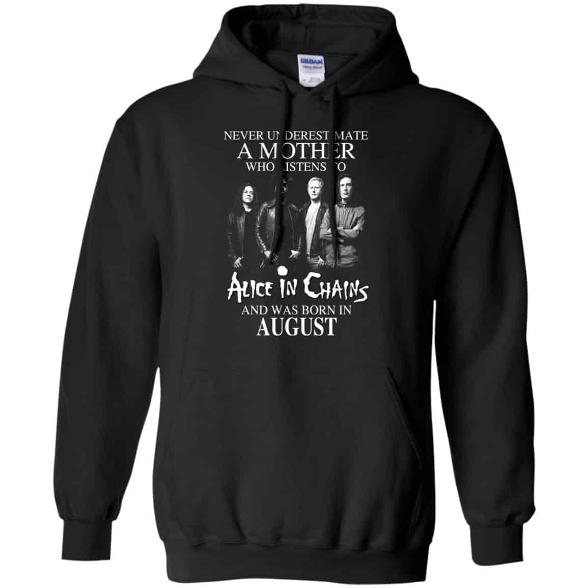 A Mother Who Listens To Alice In Chains And Was Born In August T-Shirts, Hoodie, Tank