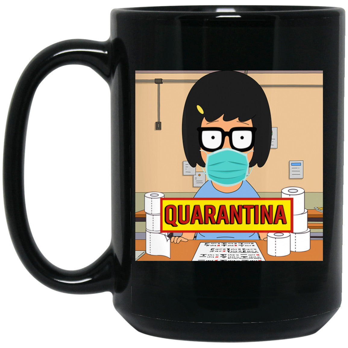 Bob’s Burgers Tina Quarantine 2020 Mug