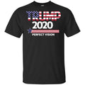 Donald Trump 2020 Perfect Vision Shirt, Hoodie, Tank