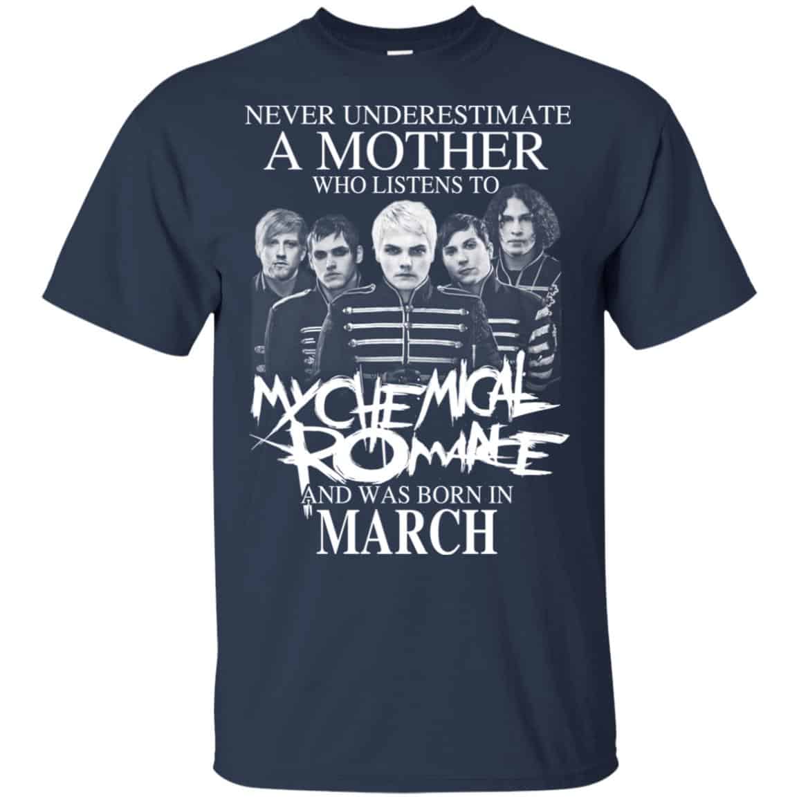 A Mother Who Listens To My Chemical Romance And Was Born In March T-Shirts, Hoodie, Tank