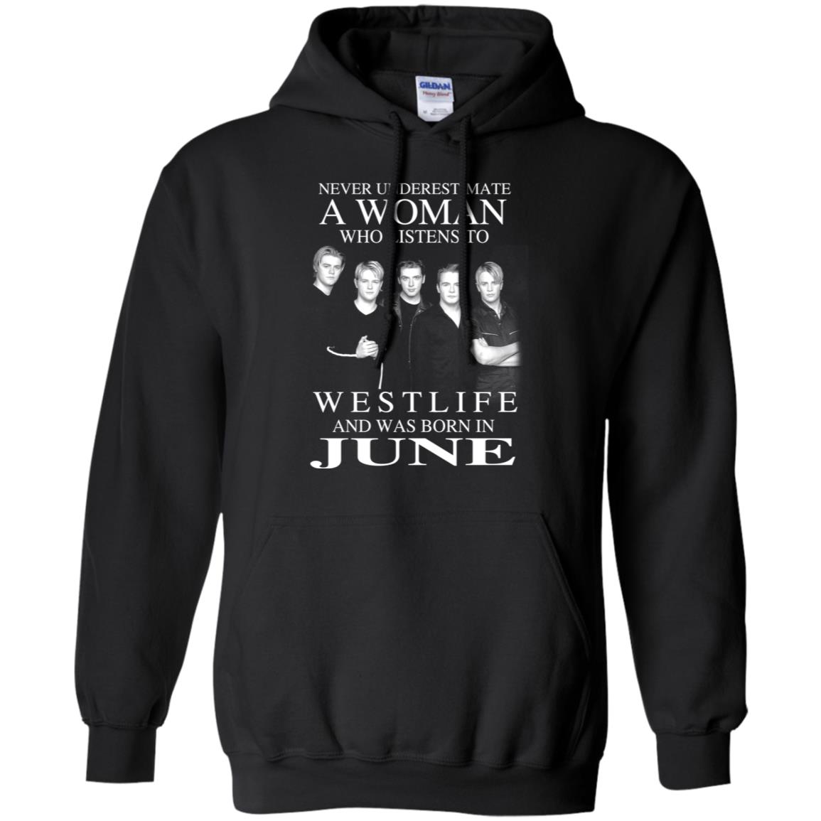 A Woman Who Listens To Westlife And Was Born In June T-Shirts, Hoodie, Tank