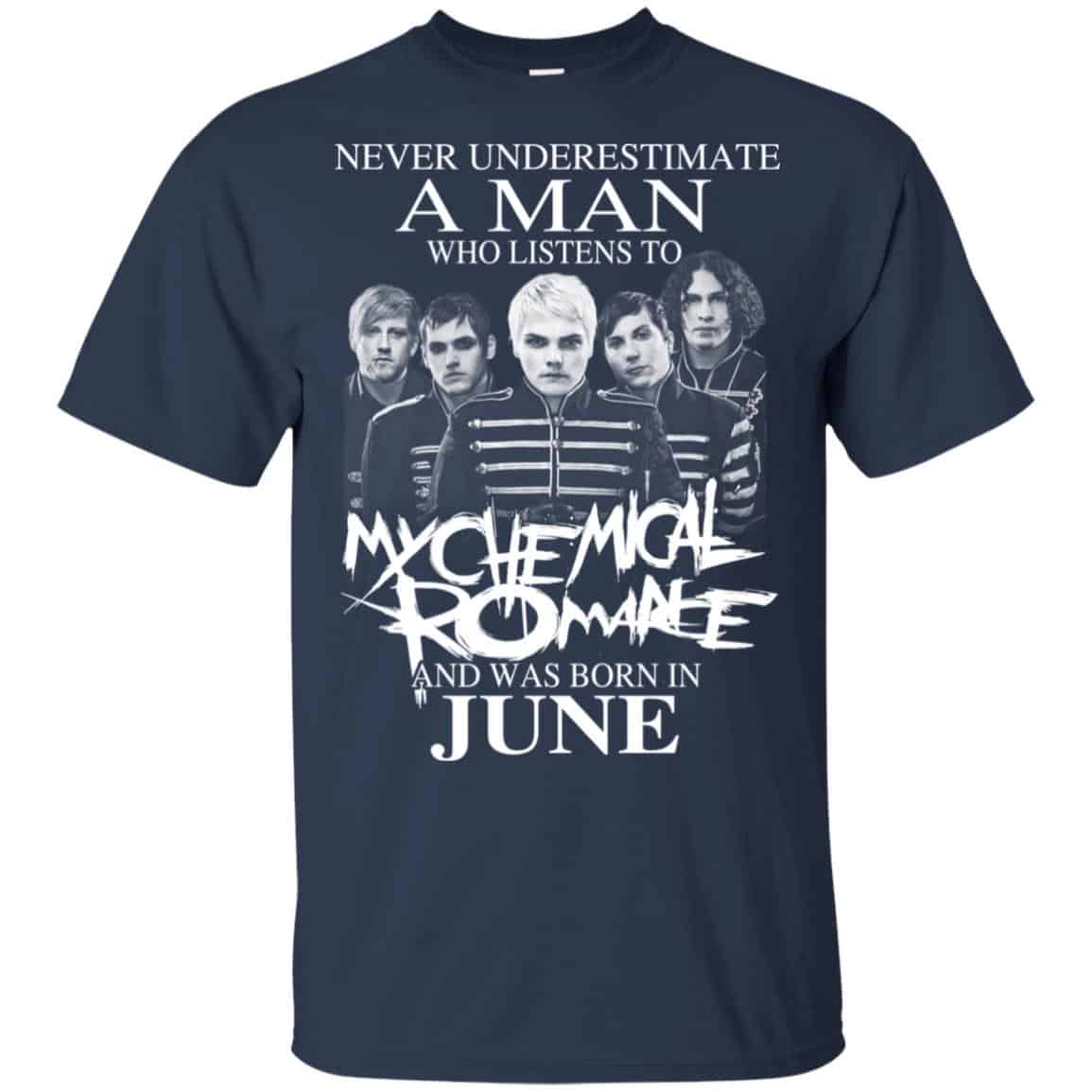 A Man Who Listens To My Chemical Romance And Was Born In June T-Shirts, Hoodie, Tank