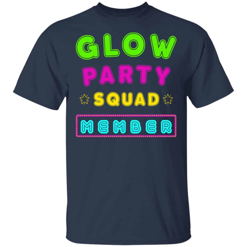 Glow Party Squad Member – Group Rave Party Outfit Shirt, Hoodie, Tank