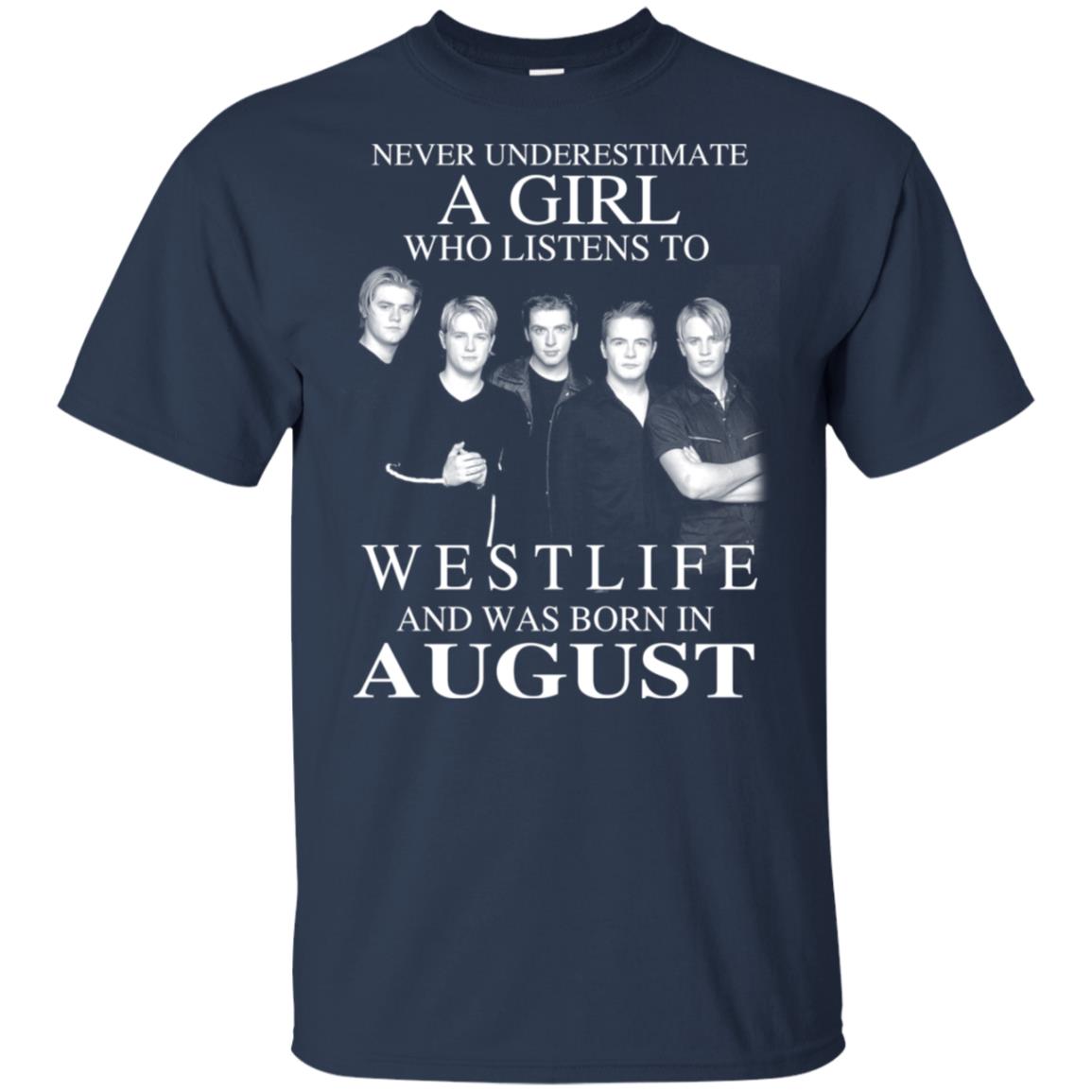 A Girl Who Listens To Westlife And Was Born In August T-Shirts, Hoodie, Tank