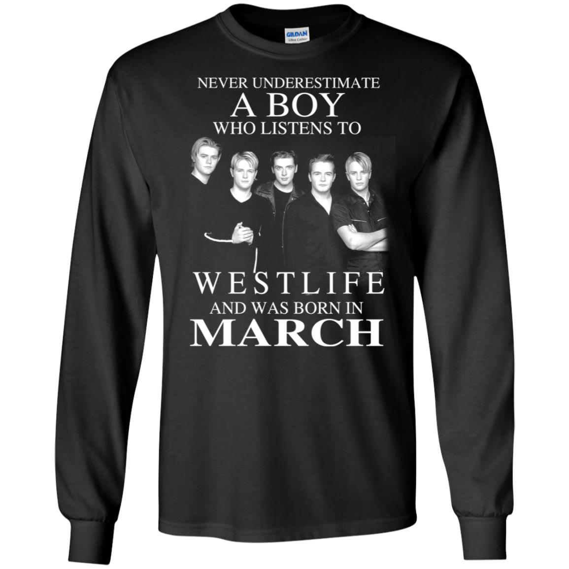 A Boy Who Listens To Westlife And Was Born In March T-Shirts, Hoodie, Tank