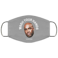 Wash Your Hands Tom Segura Face Mask