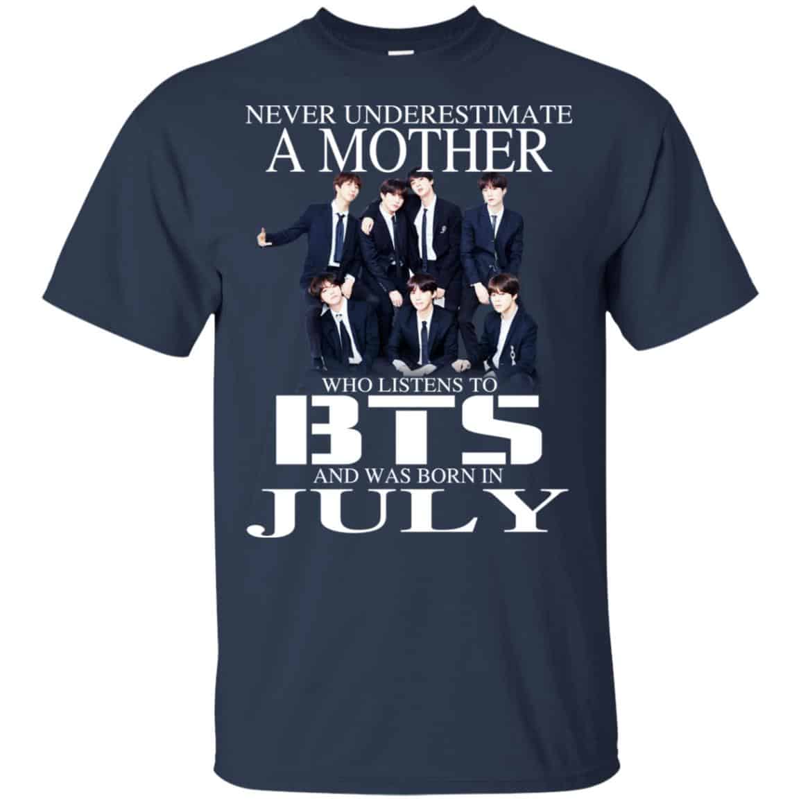 A Mother Who Listens To BTS And Was Born In July T-Shirts, Hoodie, Tank