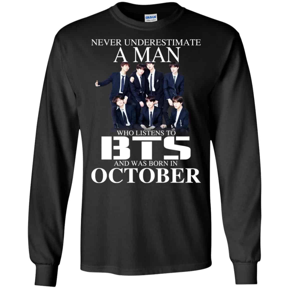 A Man Who Listens To BTS And Was Born In October T-Shirts, Hoodie, Tank