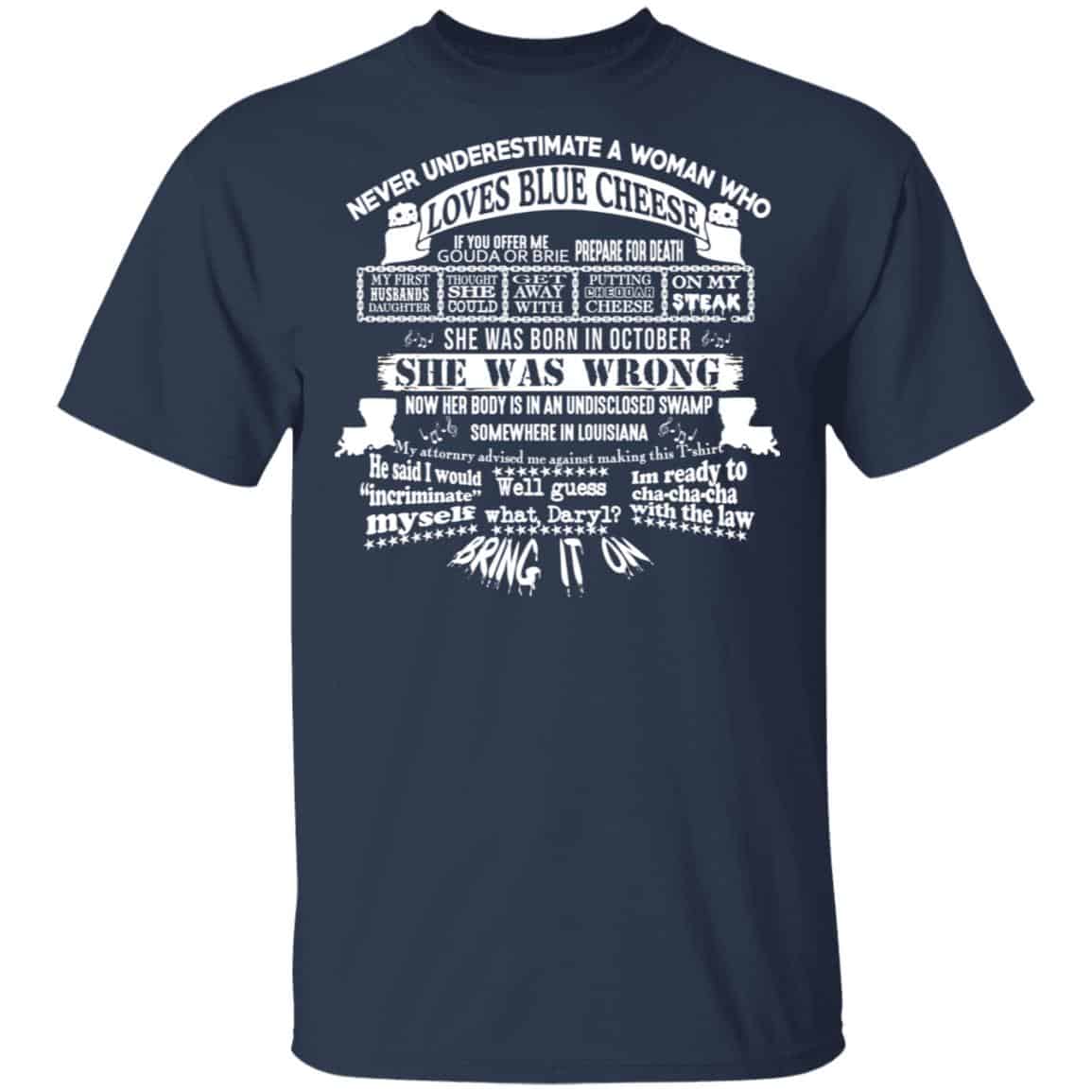 Never Underestimate A Woman Who Loves Blue Cheese And Was Born In October Shirt, Hoodie, Tank