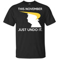 Donald Trump: This November Just Undo It Shirt, Hoodie, Tank
