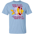 Weird At Last God Almighty Weird At Last Shirt, Hoodie, Tank