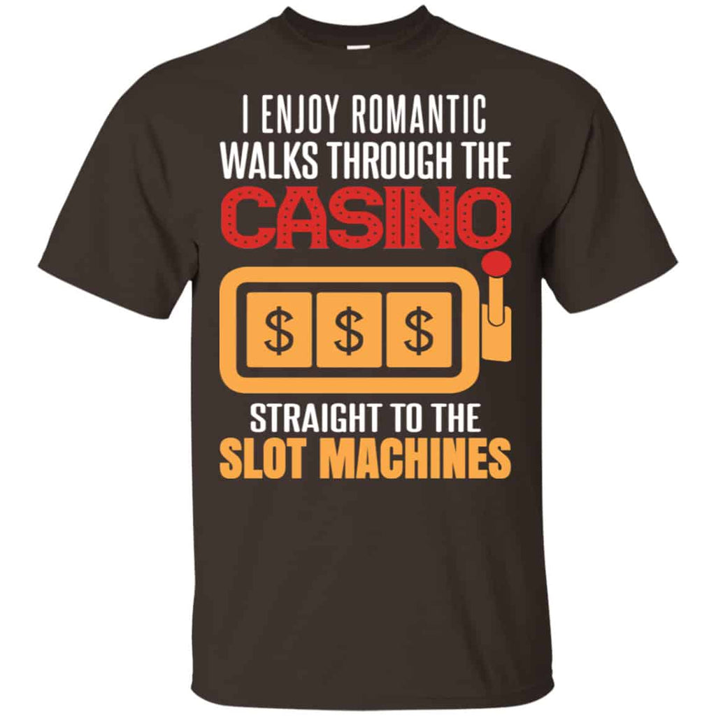 I Enjoy Romantic Walks Through The Casino Straight To The Slot Machines Shirt, Hoodie, Tank