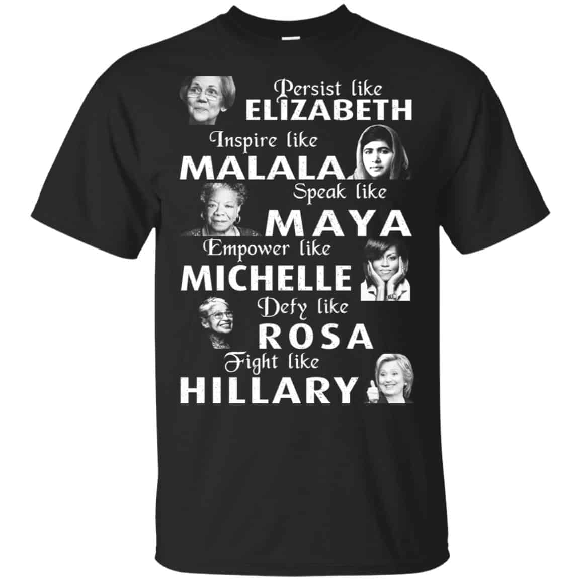 Persist Like Elizabeth Inspire Like Malala Speak Like Maya Shirt, Hoodie, Tank