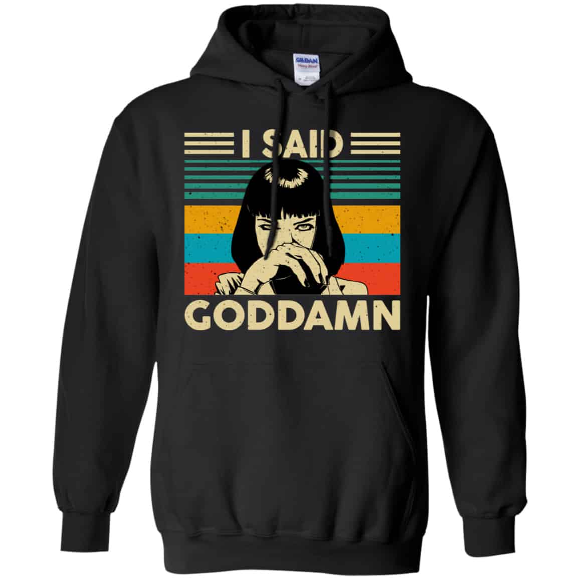 Mia Wallace: I Said Goddamn Shirt, Hoodie, Tank