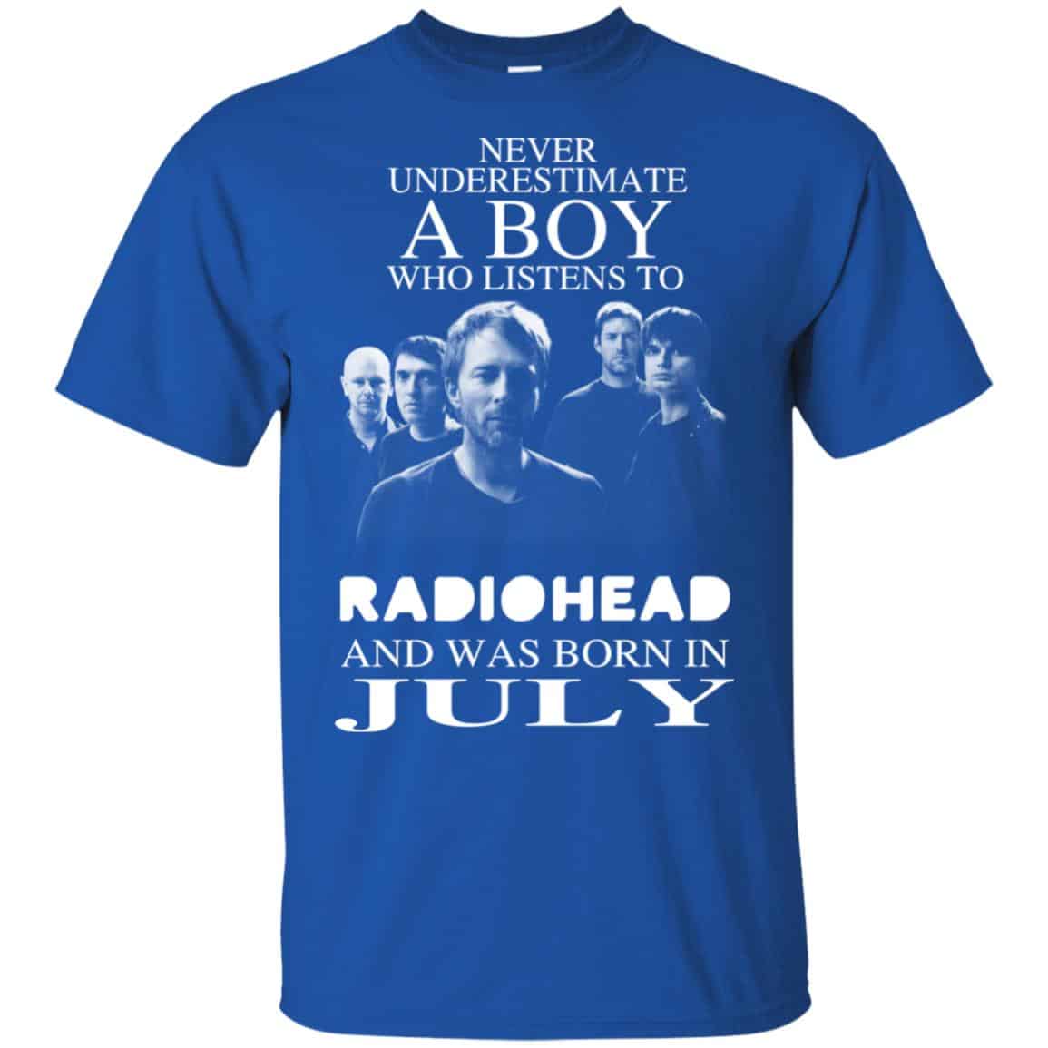 A Boy Who Listens To Radiohead And Was Born In July T-Shirts, Hoodie, Tank
