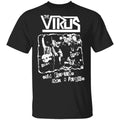 The Virus Still Fighting For A Future Shirt, Hoodie, Tank