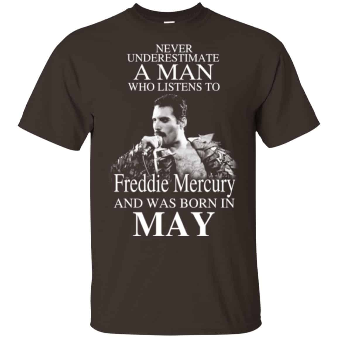 A Man Who Listens To Freddie Mercury And Was Born In May T-Shirts, Hoodie, Tank
