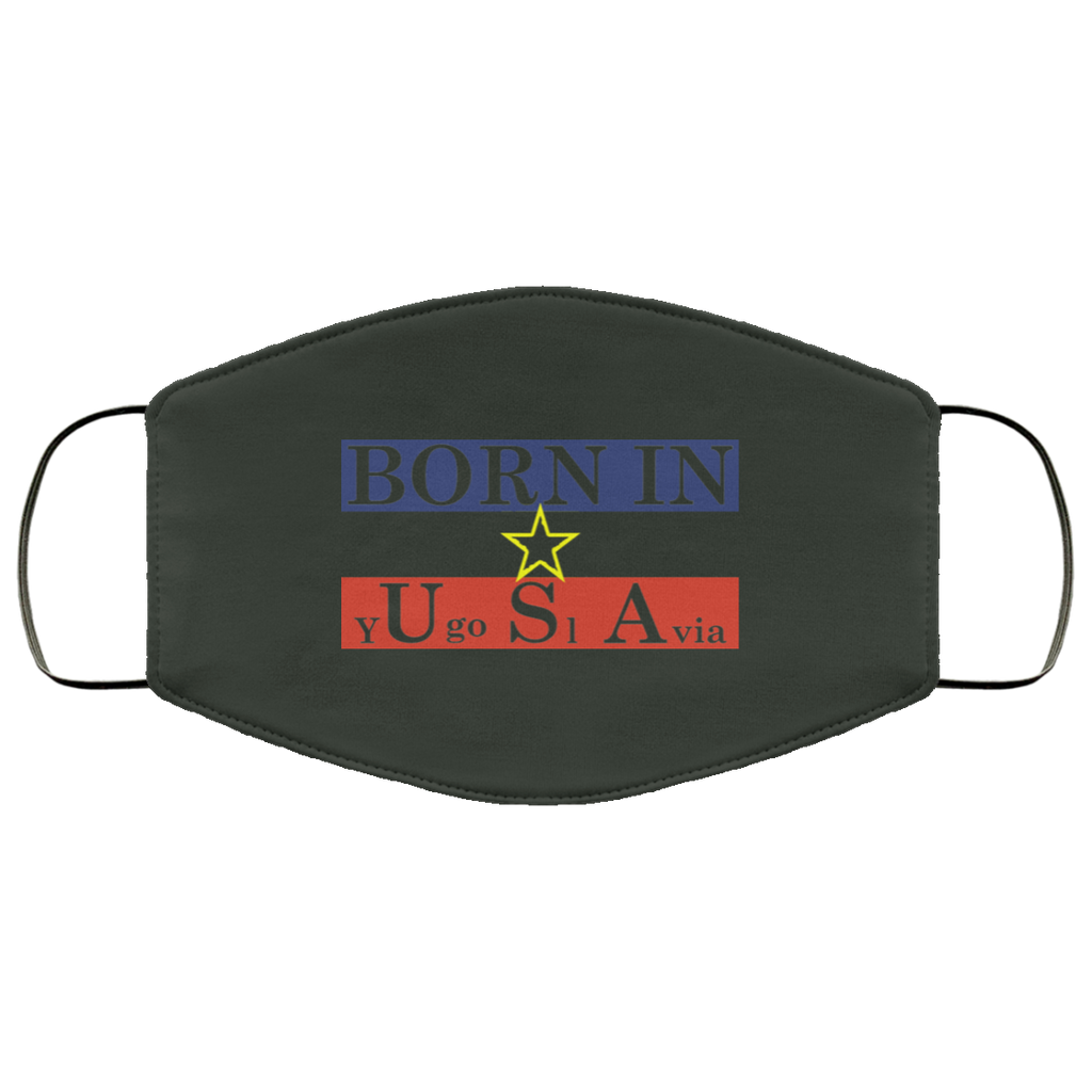 Proud Yugoslavia Born In Usa Face Mask