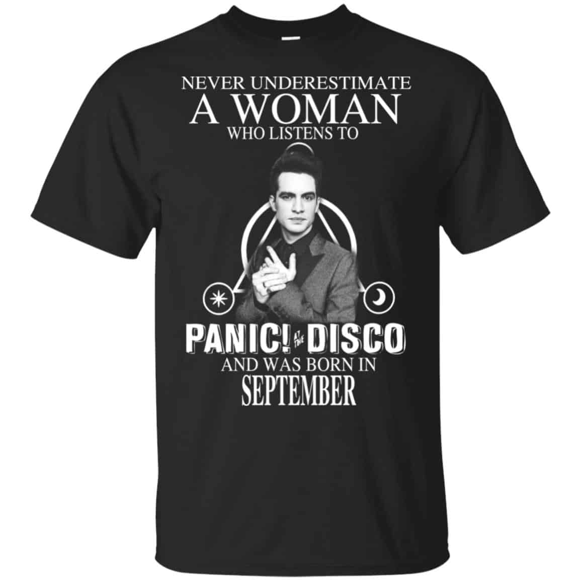 A Woman Who Listens To Panic at the Disco And Was Born In September T-Shirts, Hoodie, Tank