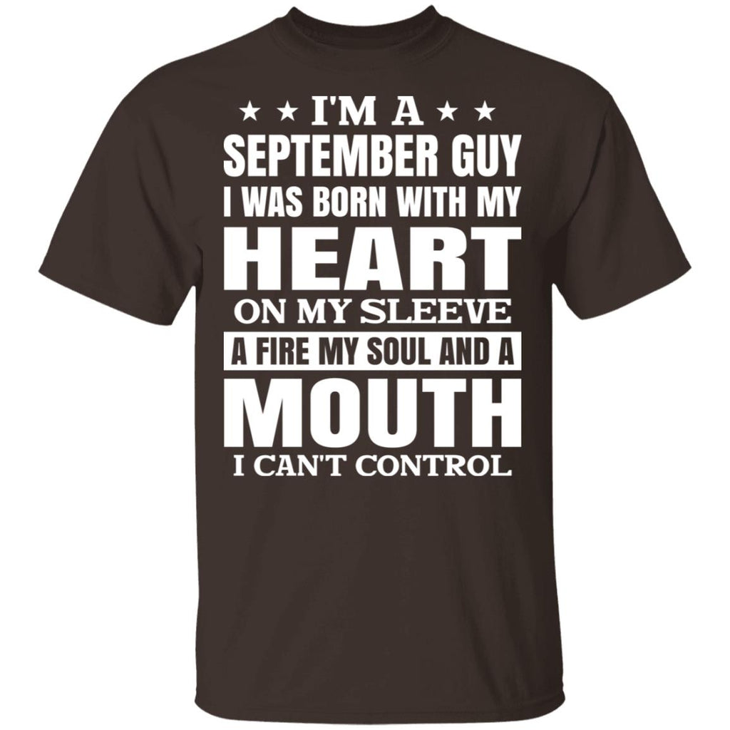 I’m A September Guy I Was Born With My Heart On My Sleeve Shirt, Hoodie, Tank