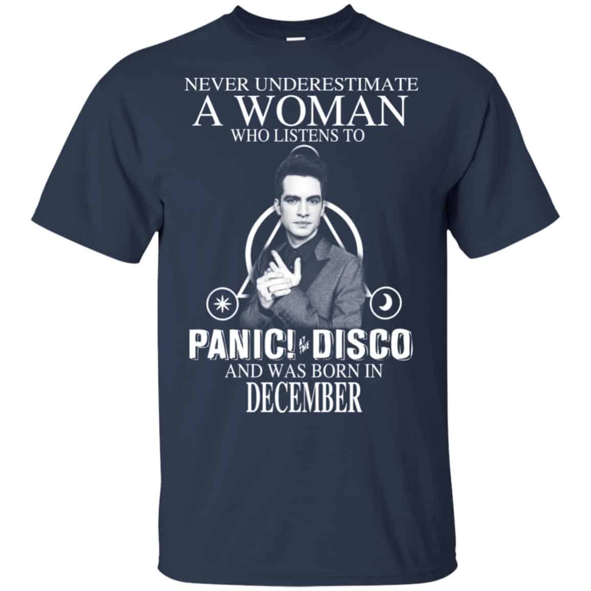 A Woman Who Listens To Panic at the Disco And Was Born In December T-Shirts, Hoodie, Tank