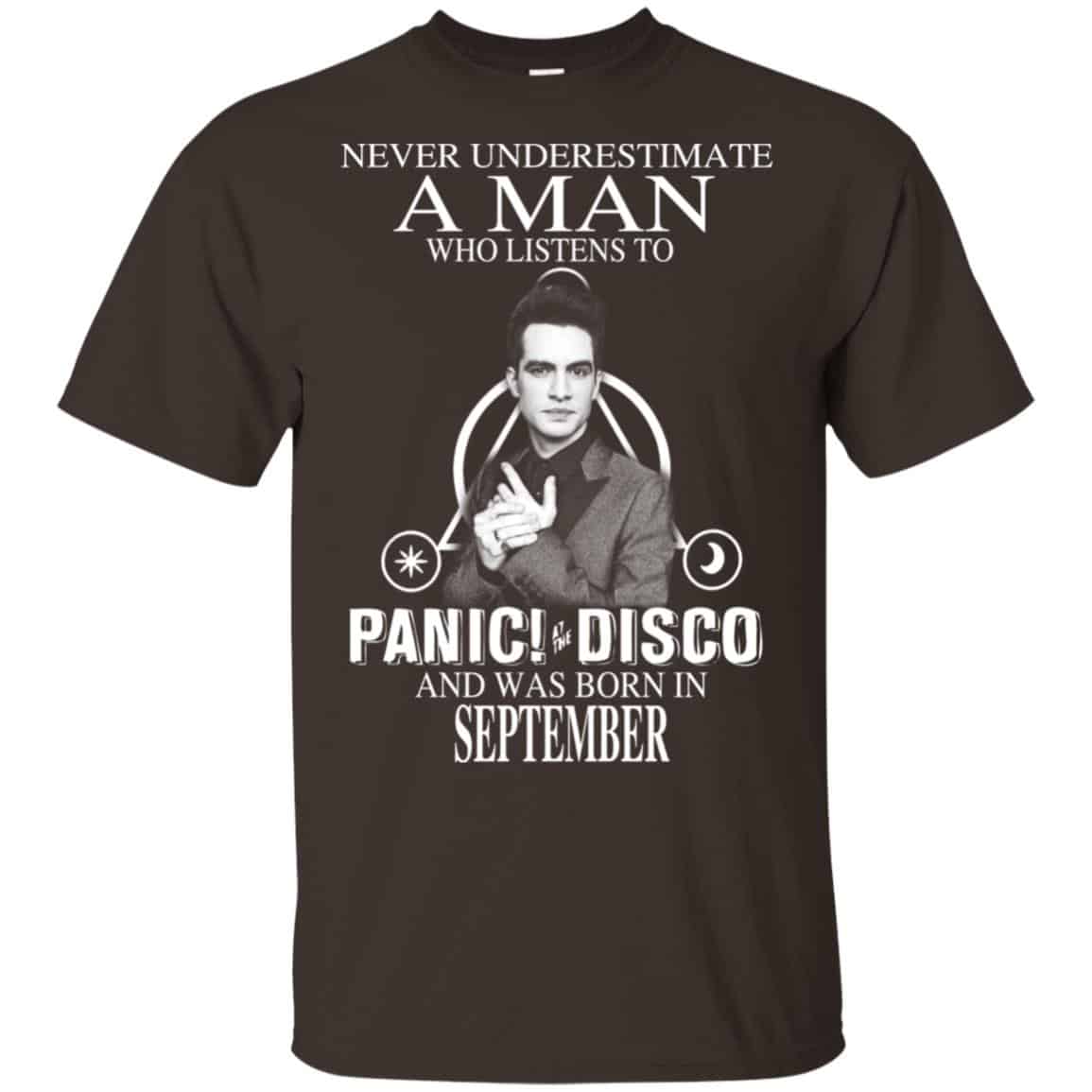 A Man Who Listens To Panic at the Disco And Was Born In September T-Shirts, Hoodie, Tank
