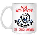 Wine With Dewine It’s 2 O’clock Somewhere Mug