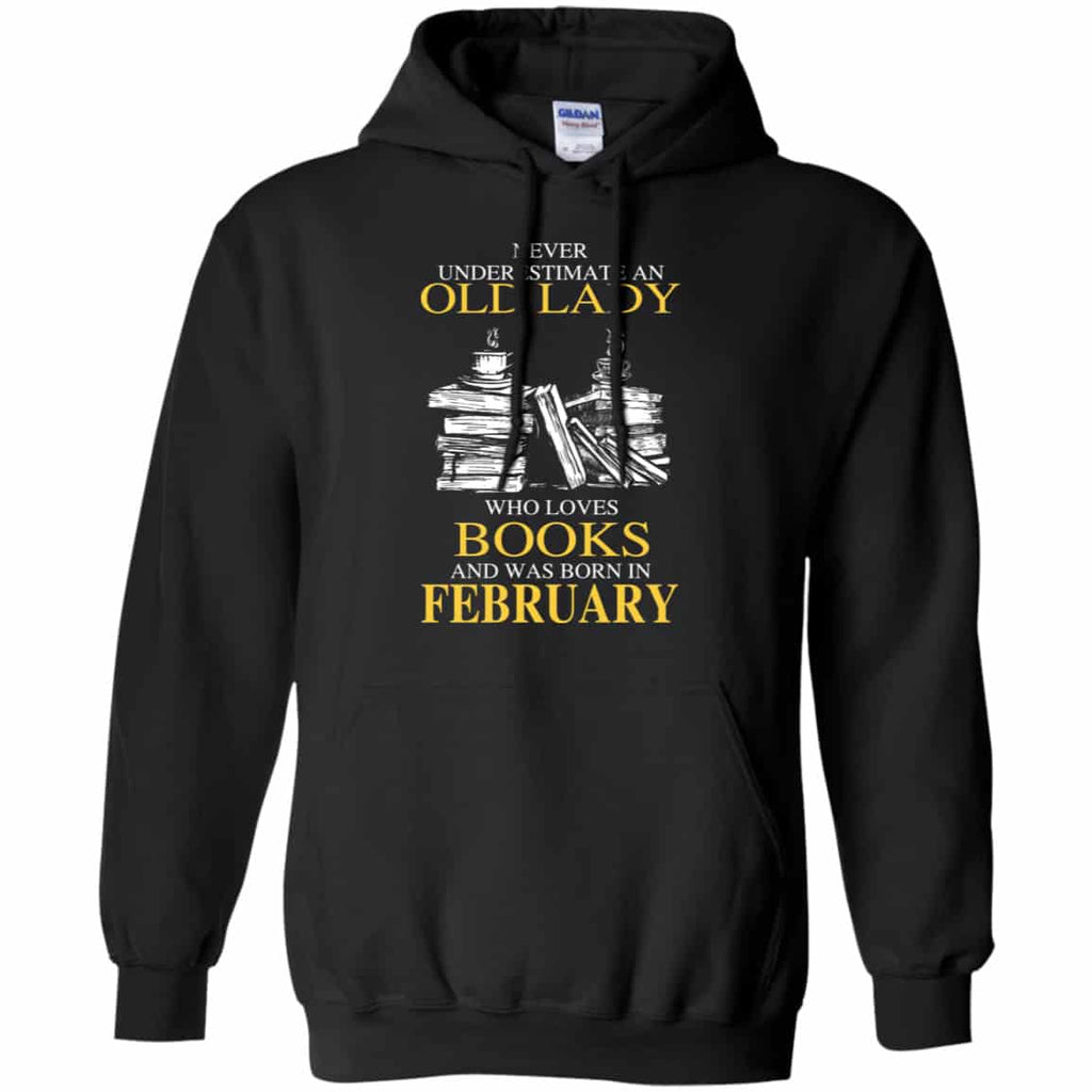 An Old Lady Who Loves Books And Was Born In February Shirt, Hoodie, Tank