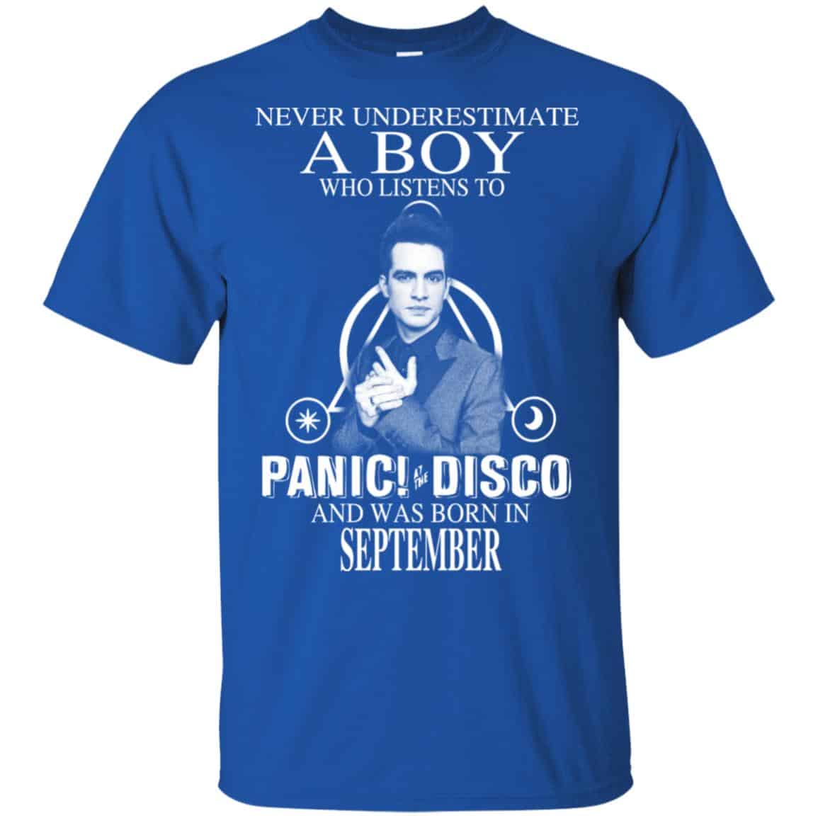 A Boy Who Listens To Panic at the Disco And Was Born In September T-Shirts, Hoodie, Tank