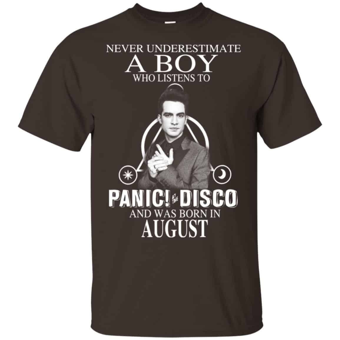 A Boy Who Listens To Panic at the Disco And Was Born In August T-Shirts, Hoodie, Tank