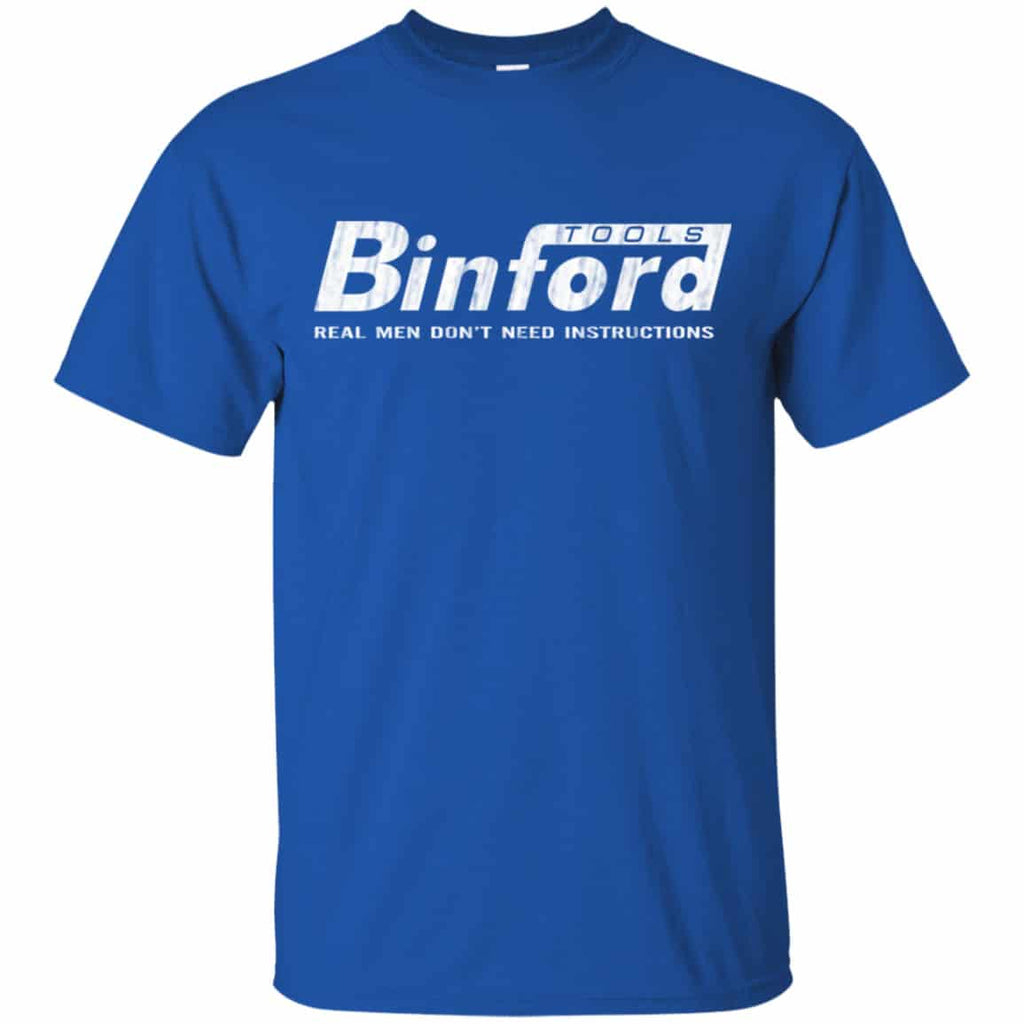 Binford Tools Real Men Don’t Need Instructions Shirt, Hoodie, Tank