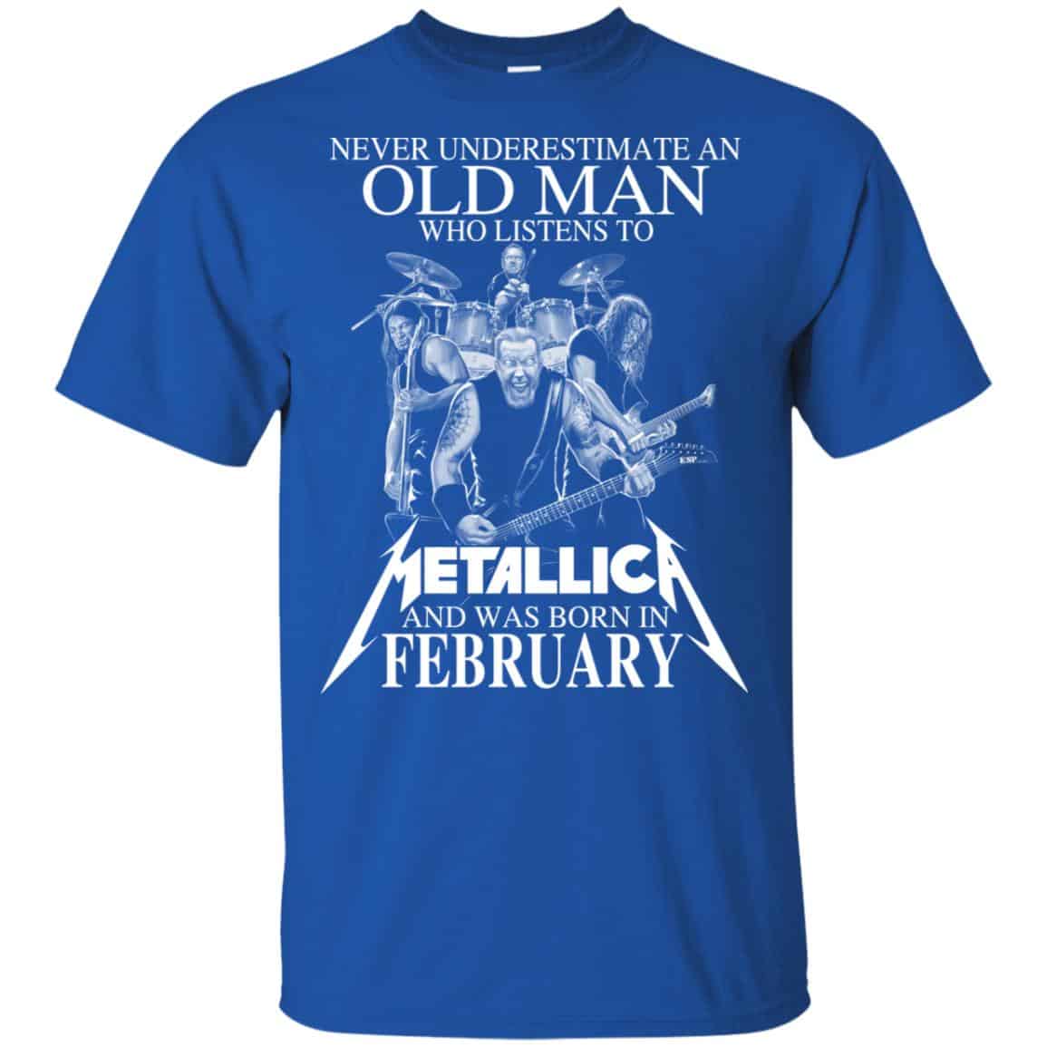 An Old Man Who Listens To Metallica And Was Born In February T-Shirts, Hoodie, Tank