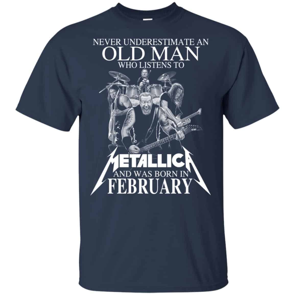 An Old Man Who Listens To Metallica And Was Born In February T-Shirts, Hoodie, Tank