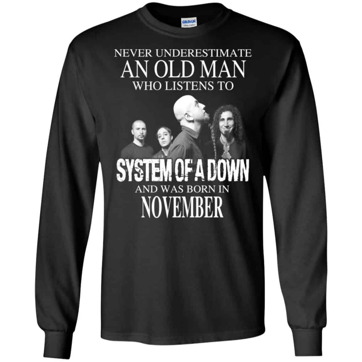 An Old Man Who Listens To System Of A Down And Was Born In November T-Shirts, Hoodie, Tank