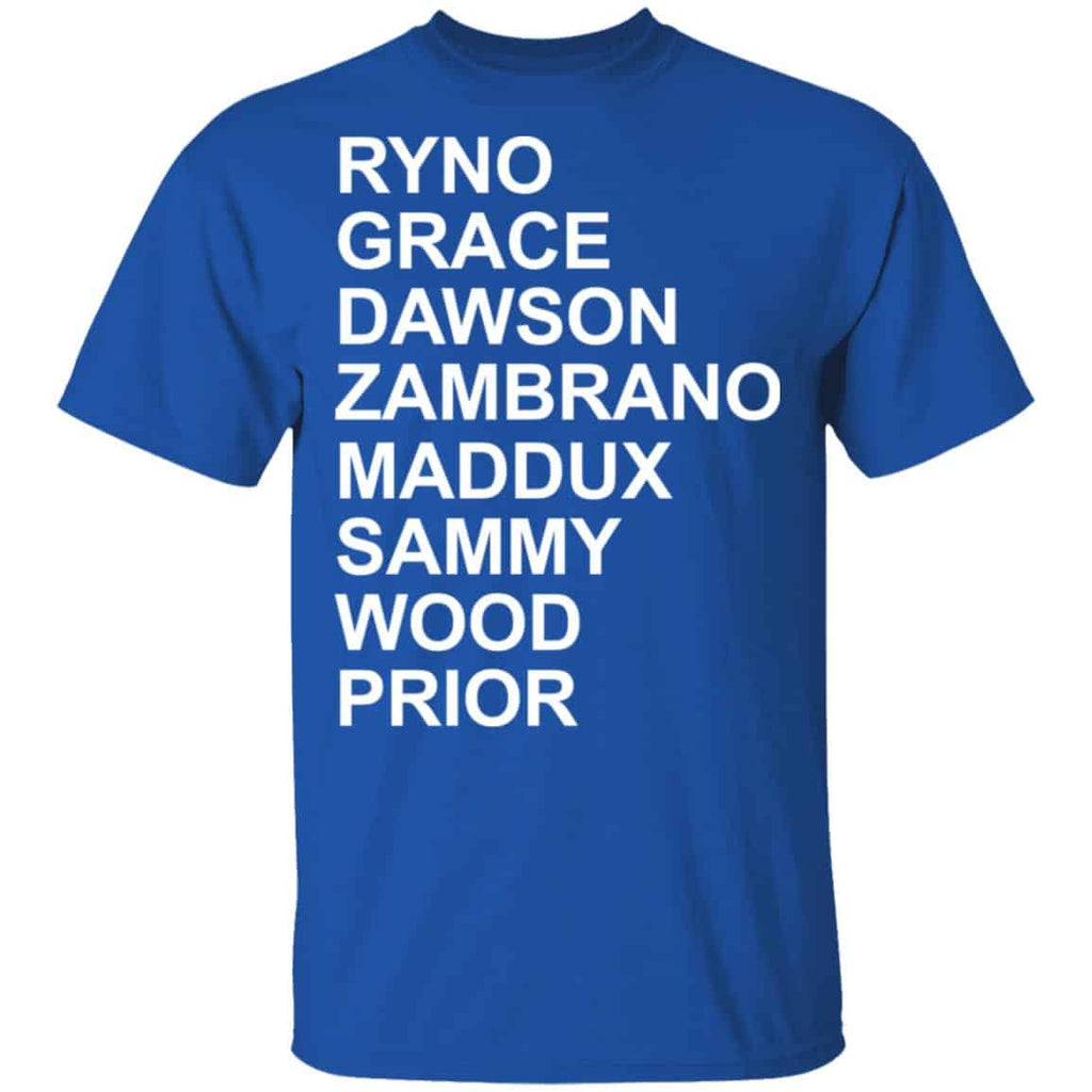 Ryno Grace Dawson Zambrano Maddux Sammy Wood Prior Shirt, Hoodie, Tank