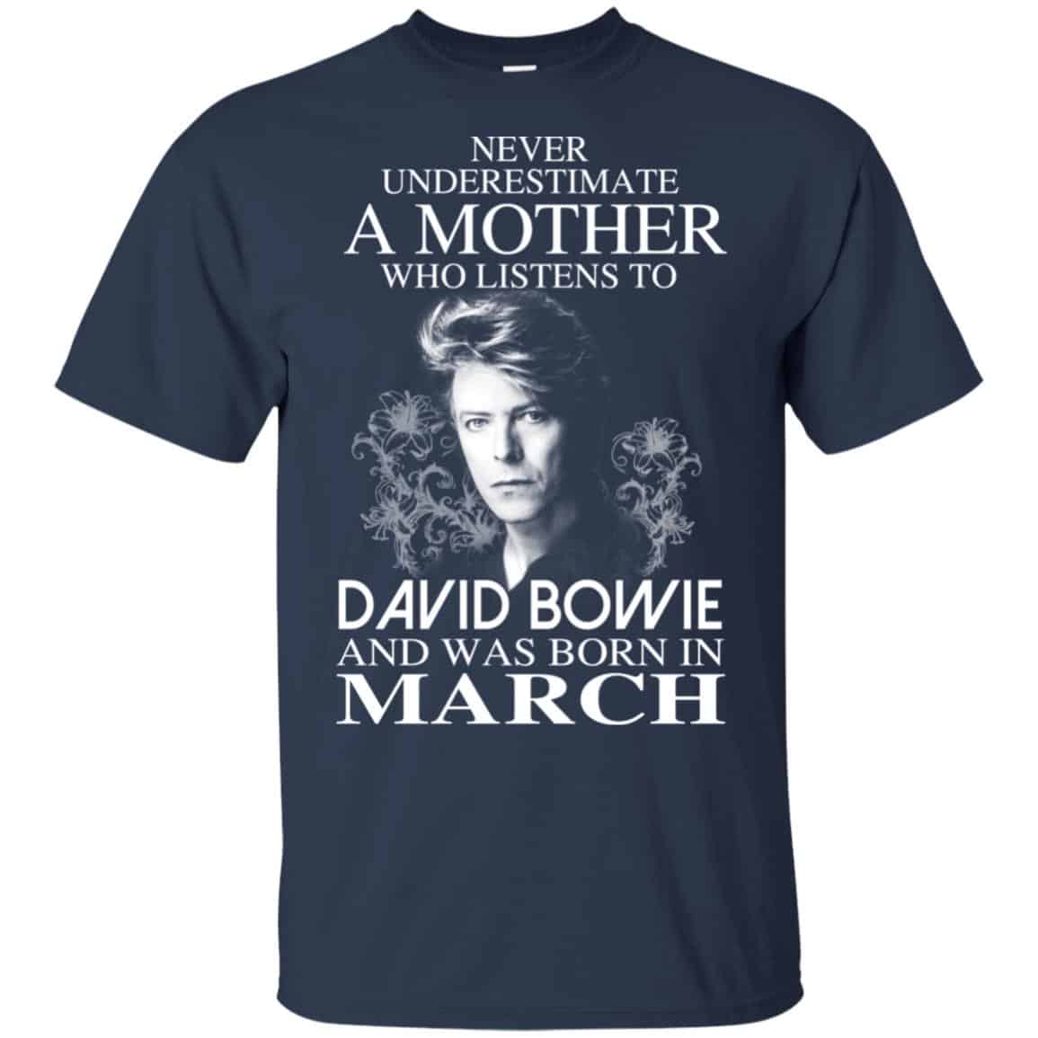 A Mother Who Listens To David Bowie And Was Born In March T-Shirts, Hoodie, Tank