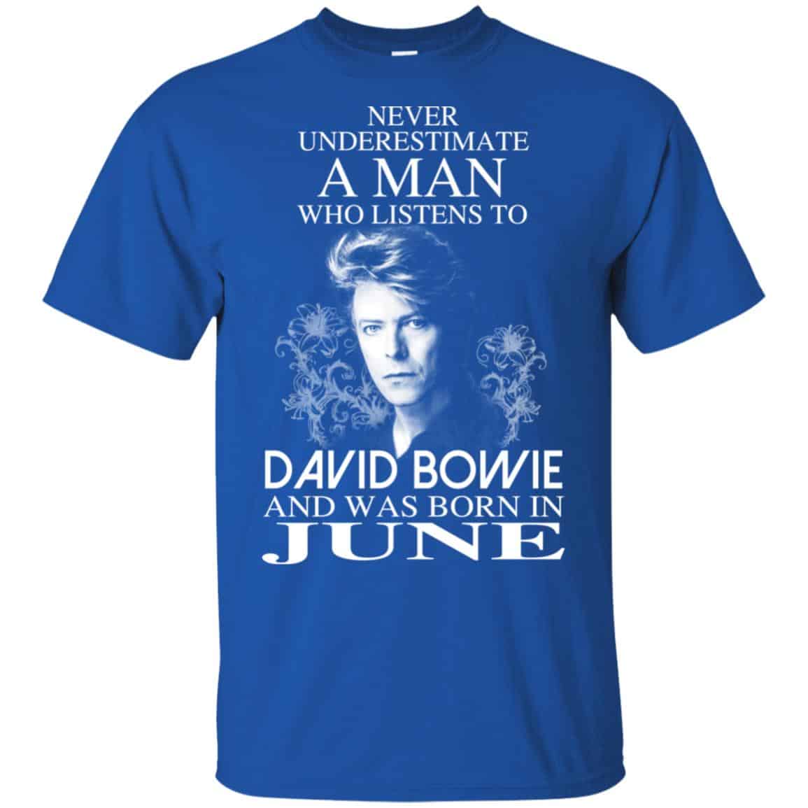 A Man Who Listens To David Bowie And Was Born In June T-Shirts, Hoodie, Tank