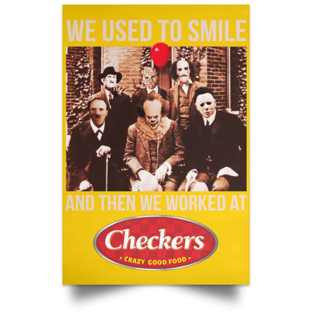 We Used To Smile And Then We Worked At Checkers and Rally’s Posters