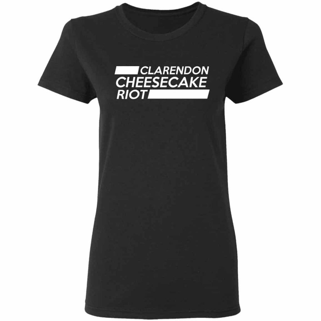 Clarendon Cheesecake Riot Shirt, Hoodie, Tank