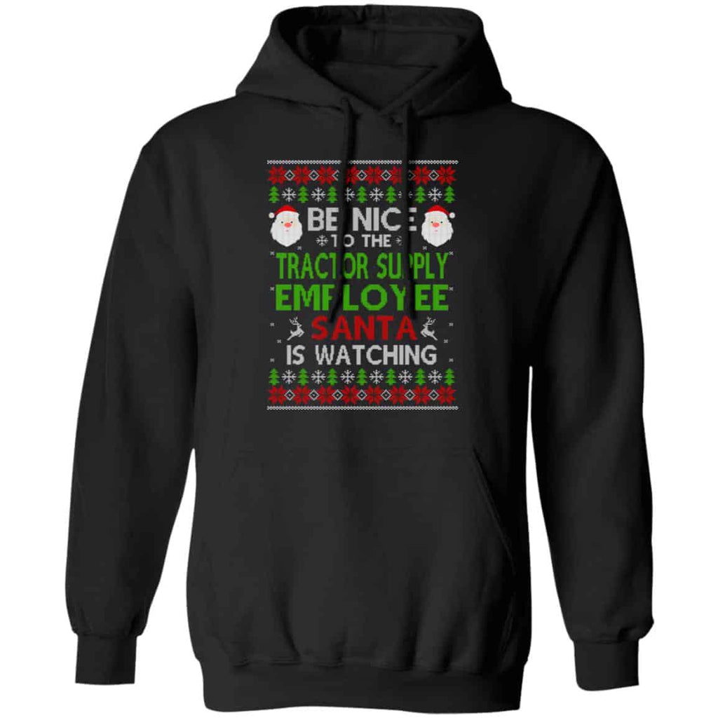 Be Nice To The Tractor Supply Employee Santa Is Watching Christmas Sweater, Shirt, Hoodie