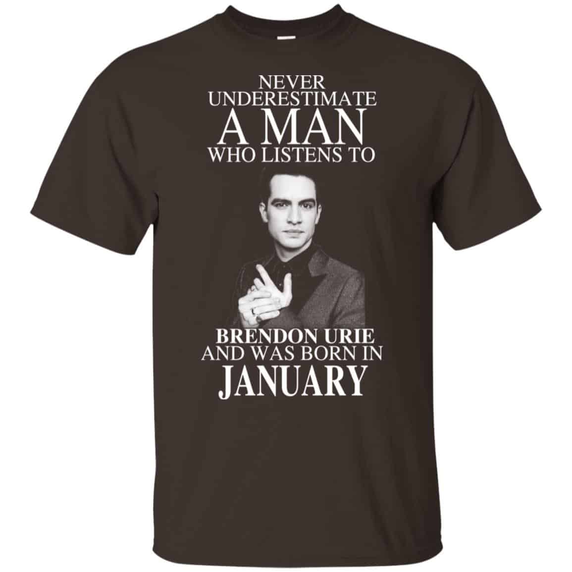 A Man Who Listens To Brendon Urie And Was Born In January T-Shirts, Hoodie, Tank