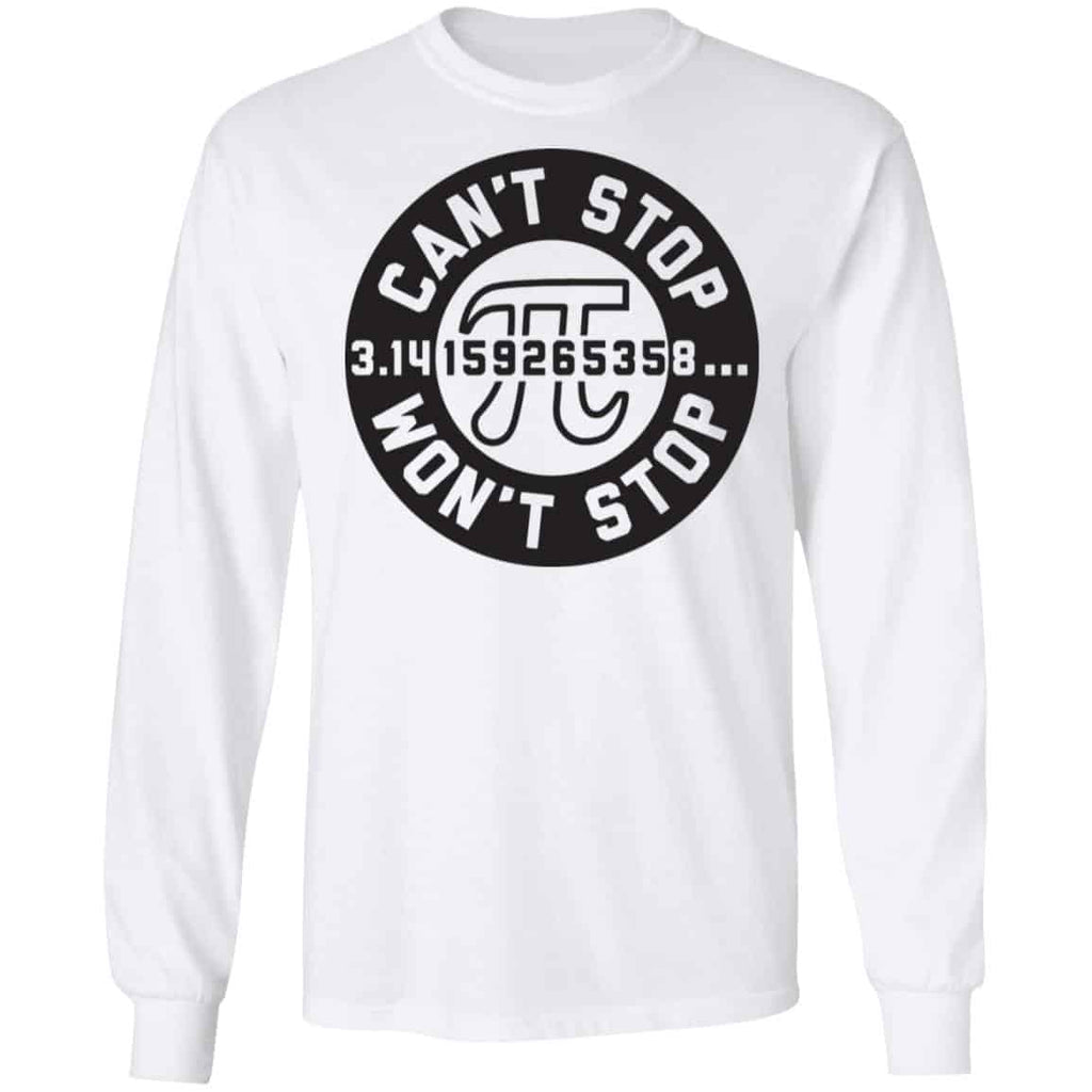 Pi Can’t Stop Won’t Stop Shirt, Hoodie, Tank