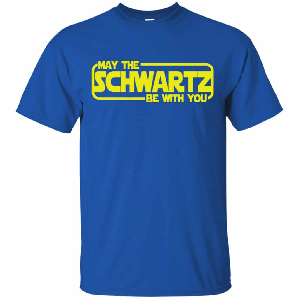 May The Schwartz Be With You Shirt, Hoodie, Tank