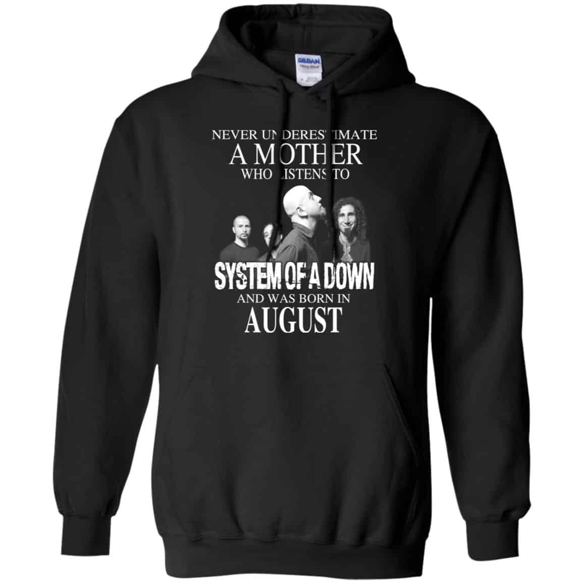 A Mother Who Listens To System Of A Down And Was Born In August T-Shirts, Hoodie, Tank